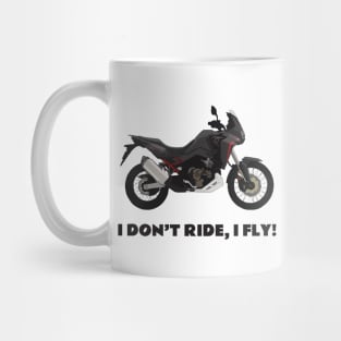 I don't ride, I fly! Honda CRF1100L Africa Twin Mug